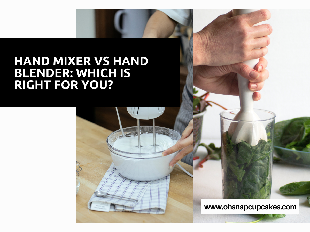 Hand Blender vs Hand Mixer : Which Is Right for You?