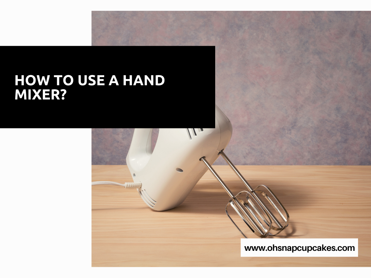 How to Use a Hand Mixer?