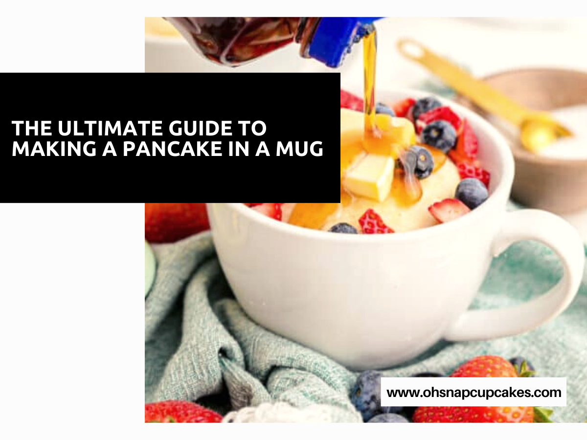 The Ultimate Guide To Making A Pancake In A Mug