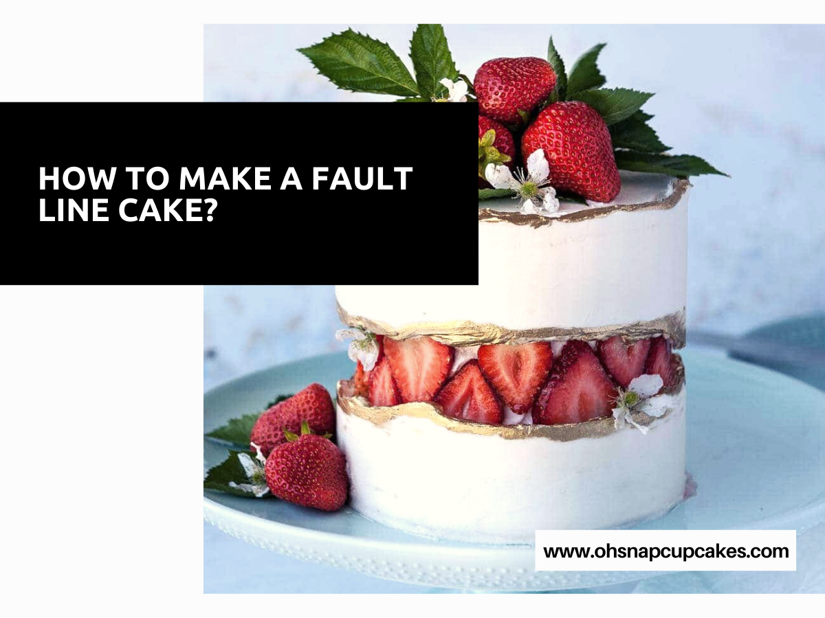 How To Make A Fault Line Cake?