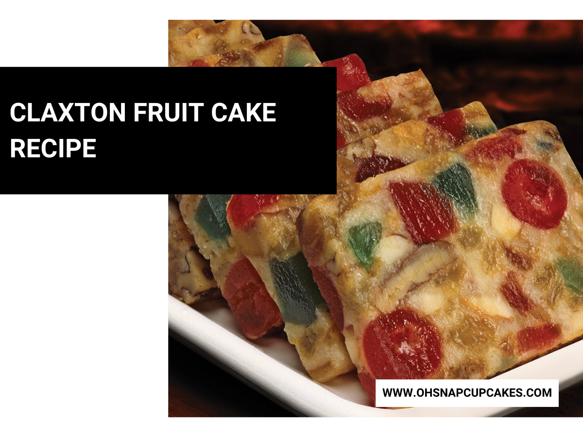 Claxton Fruit Cake Recipe