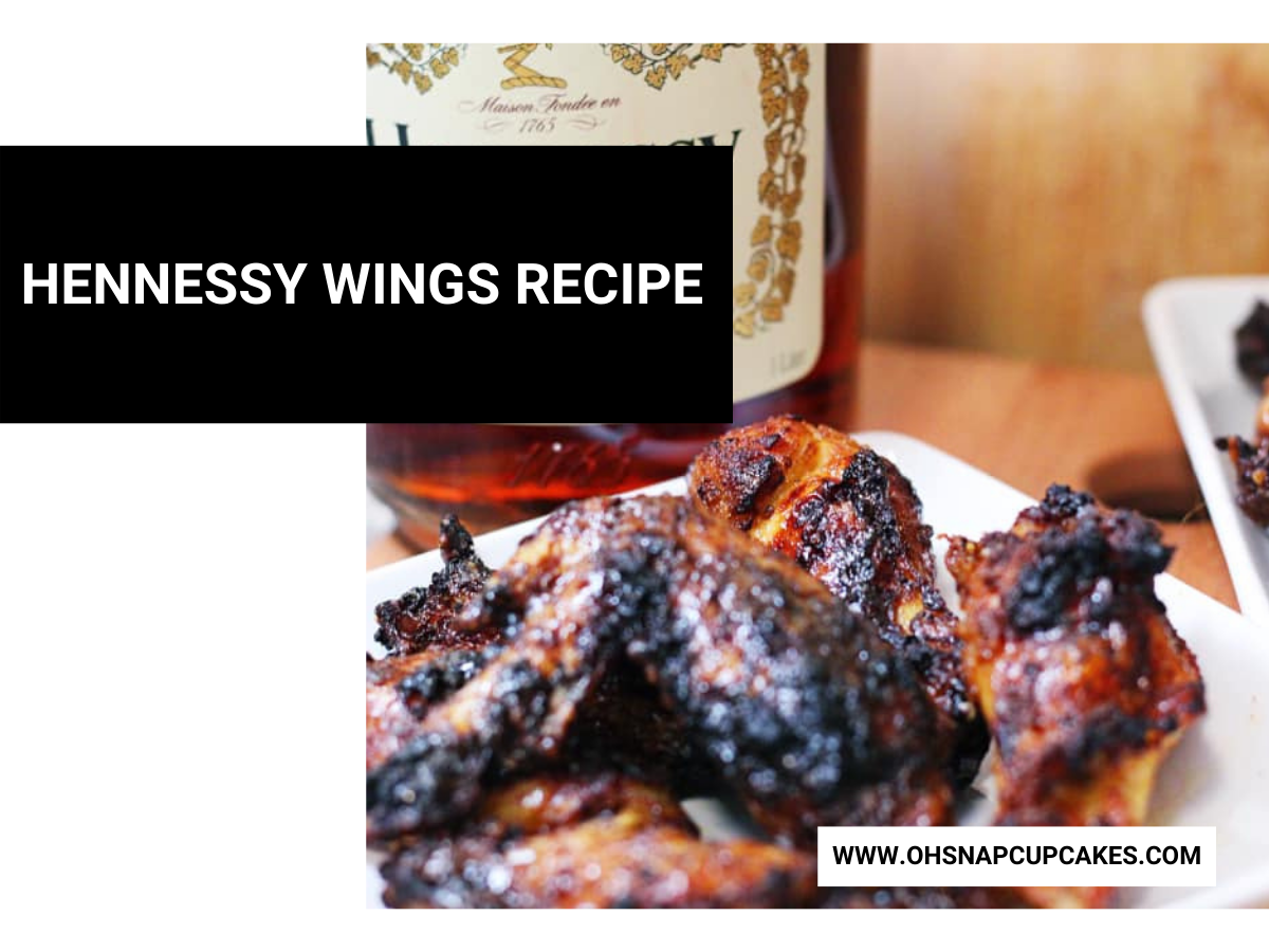 Hennessy Wings Recipe – Delicious and Easy