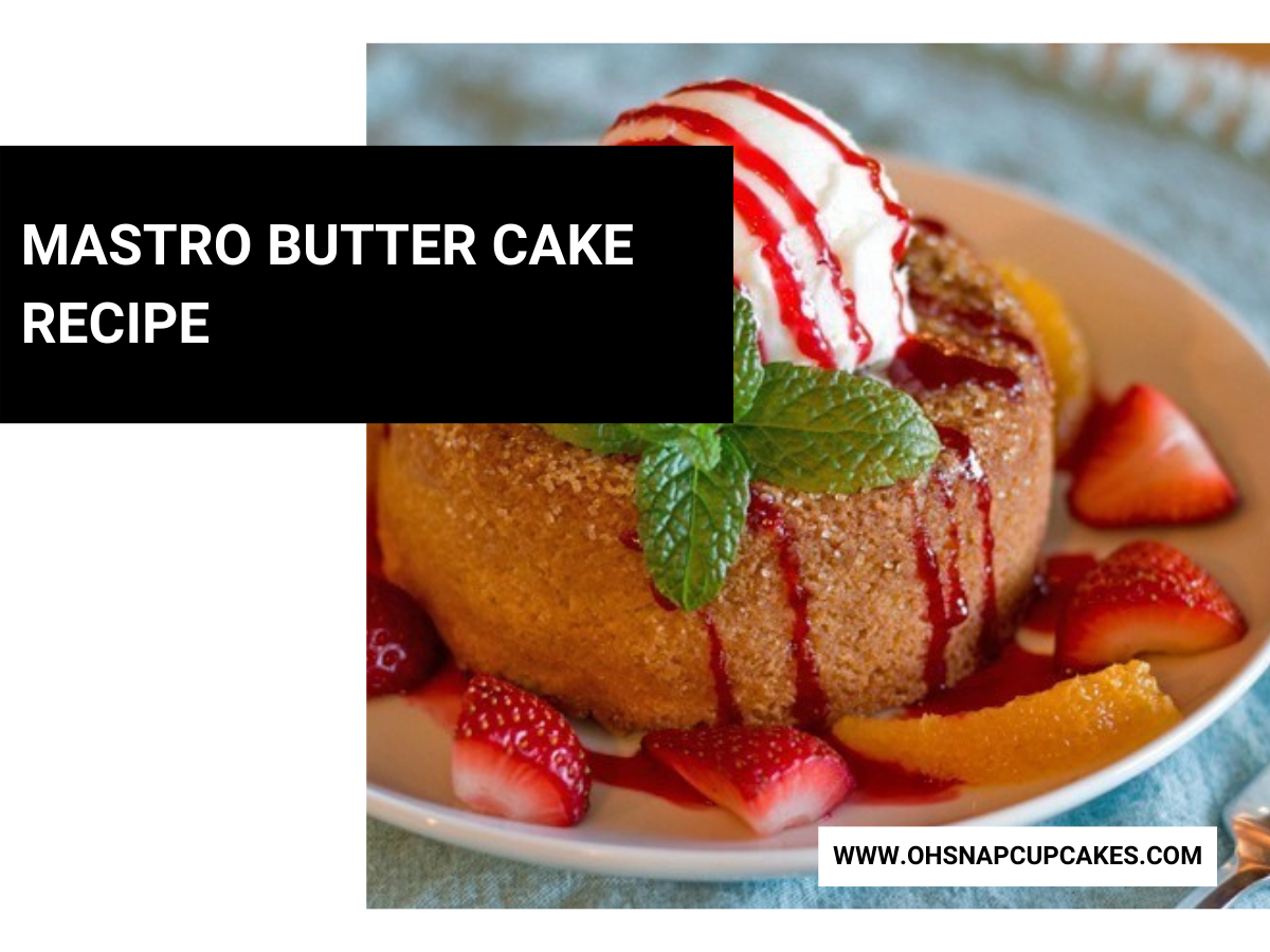 The Best Mastro Butter Cake Recipe in the World