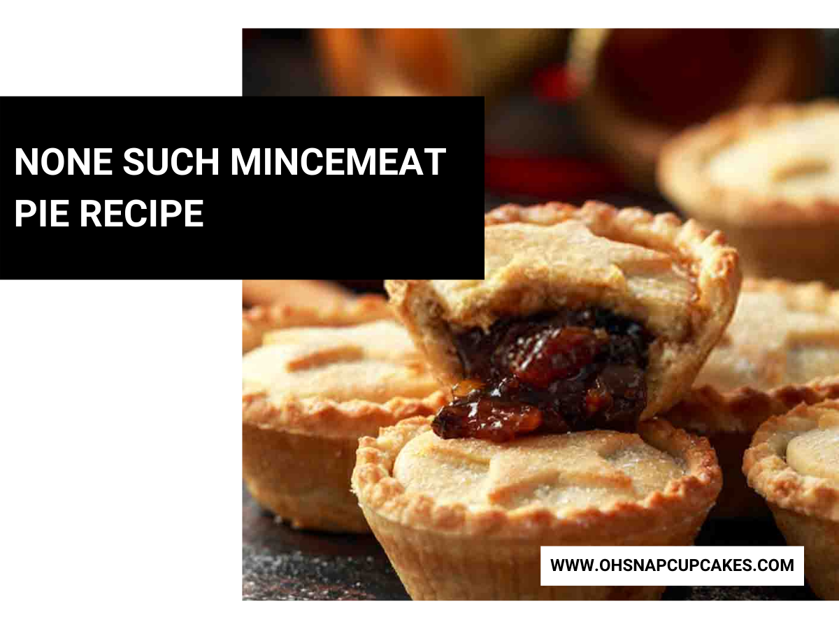 None Such Mincemeat Pie Recipe