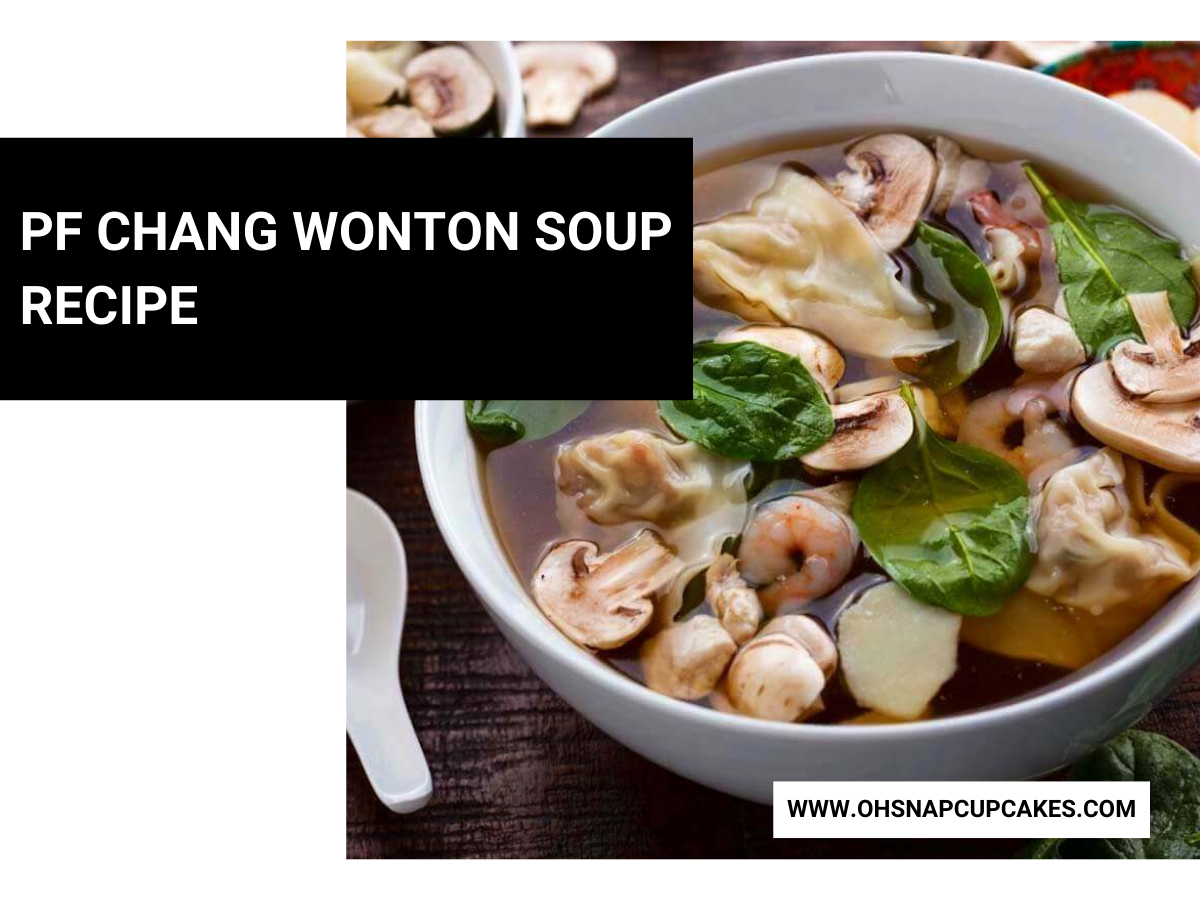 Delicious Pf Chang Wonton Soup Recipe