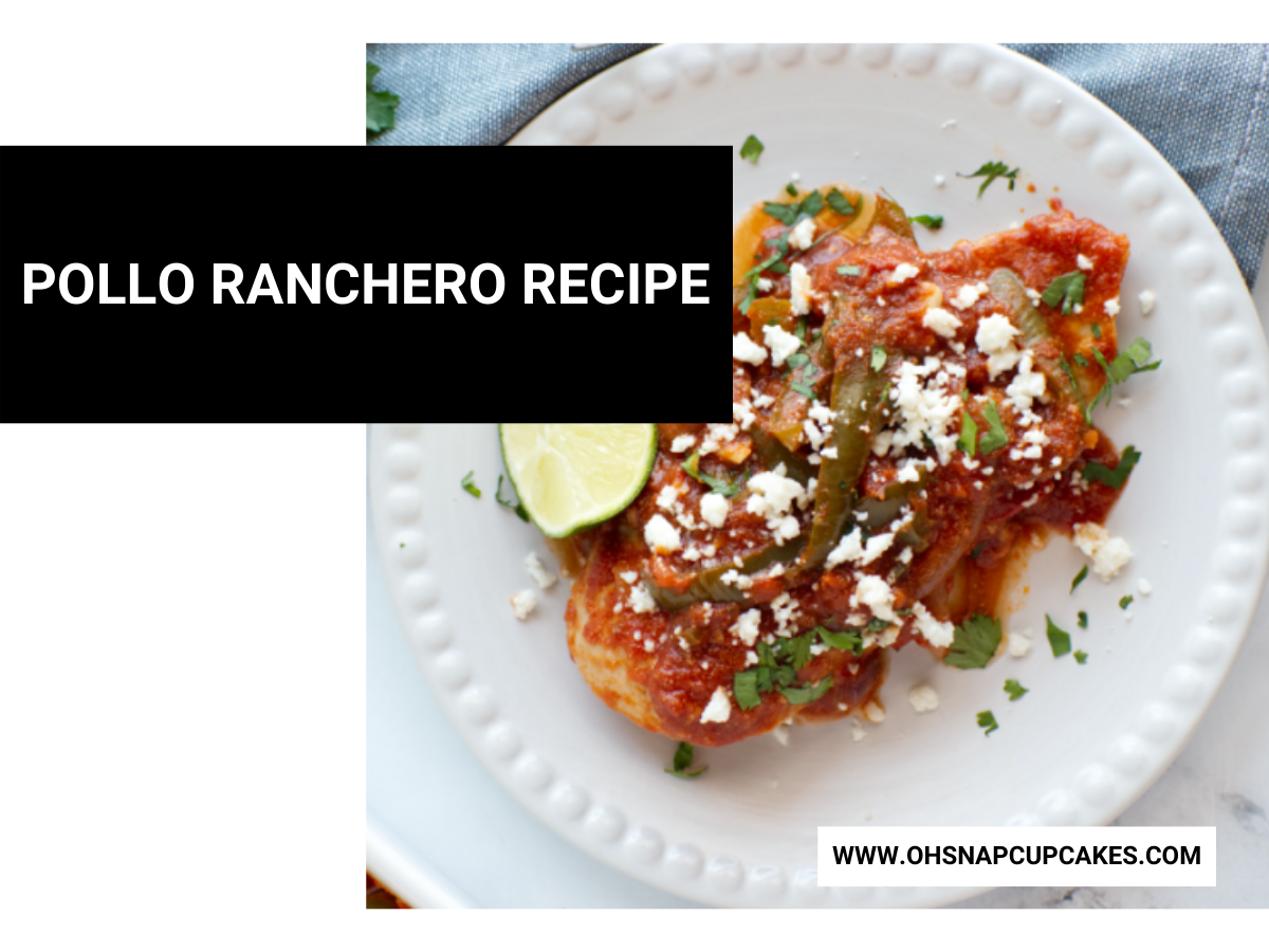 Pollo Ranchero Recipe: a Spicy, Tangy Mexican Classic