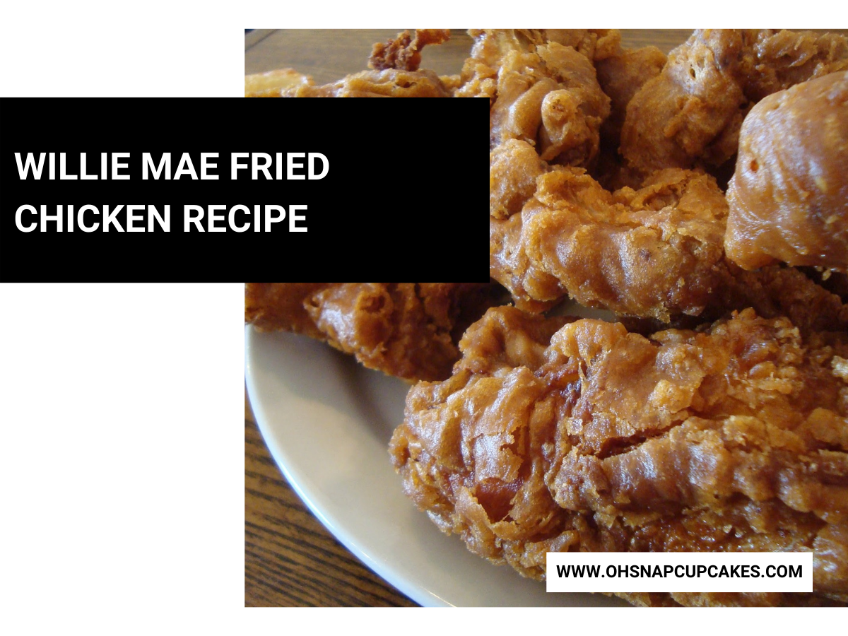 Willie Mae Fried Chicken Recipe