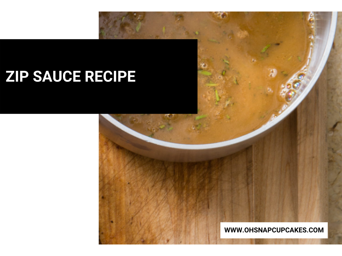 Zip Sauce Recipe for Lazy People