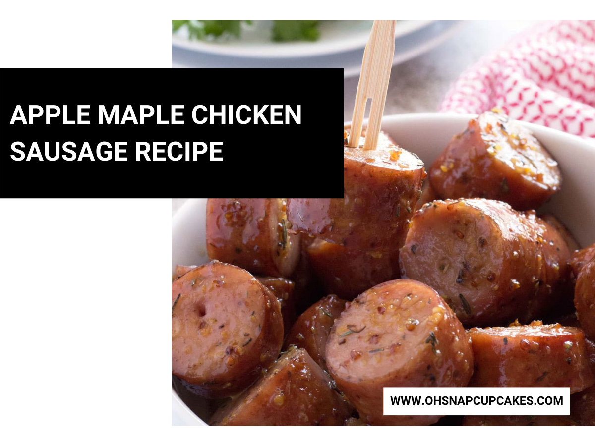 Apple Maple Chicken Sausage Recipe