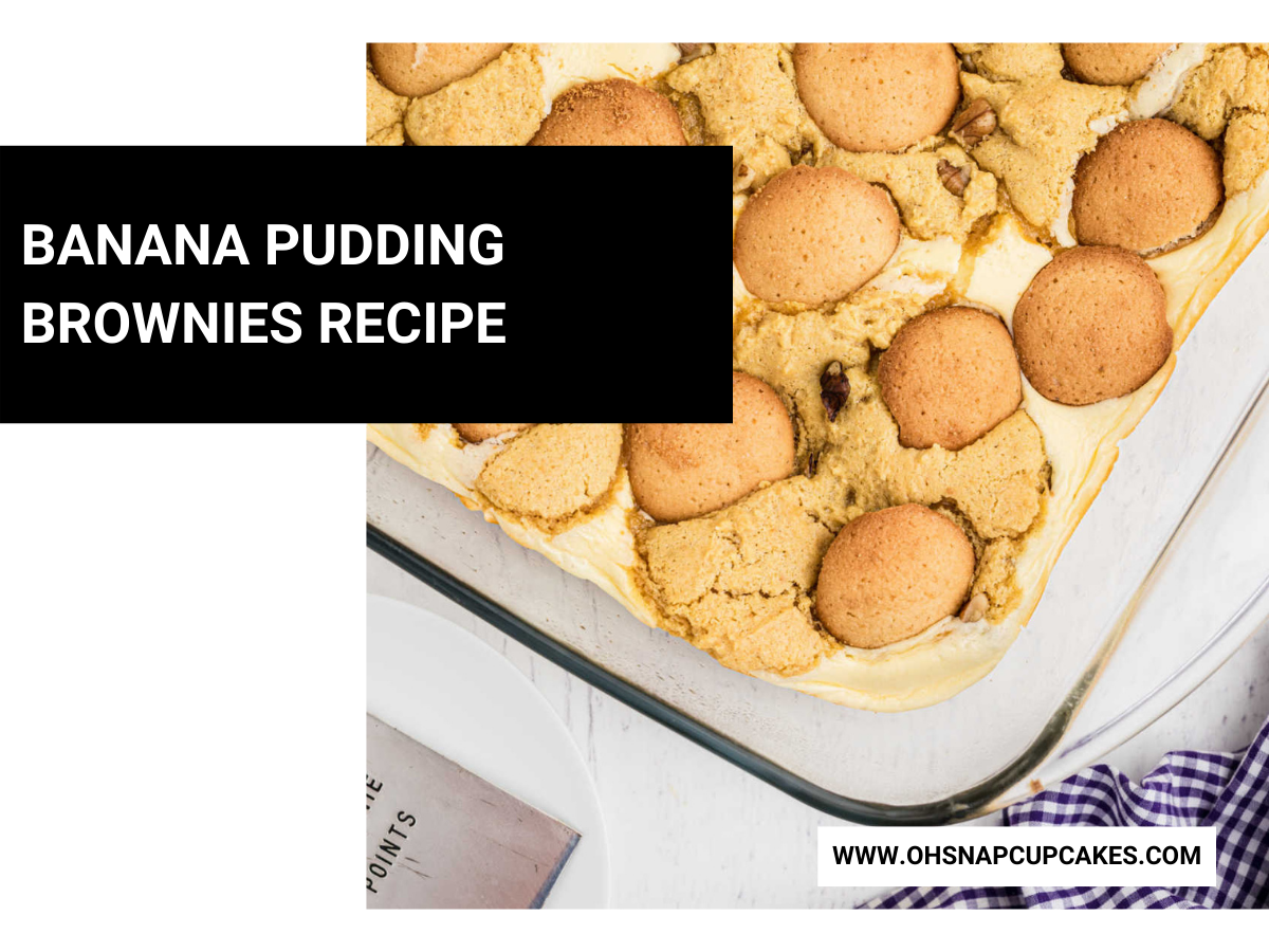 Banana Pudding Brownies Recipe