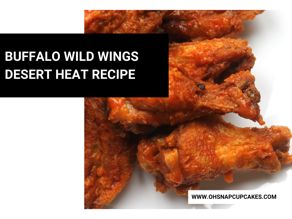 Buffalo Wild Wings Desert Heat Recipe