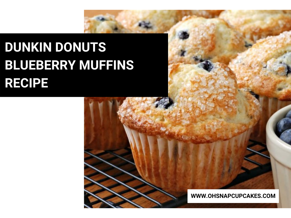 Dunkin Donuts Blueberry Muffins Recipe