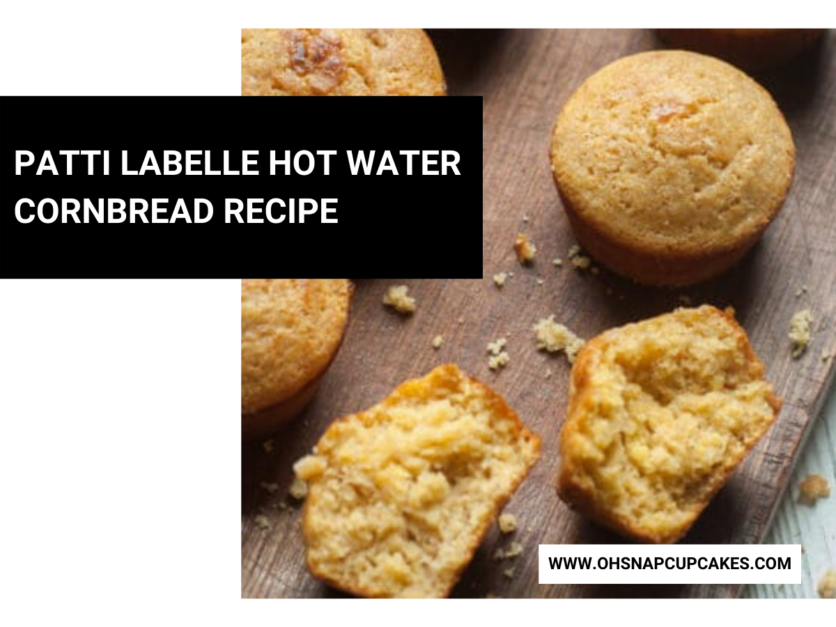 Patti Labelle Hot Water Cornbread Recipe