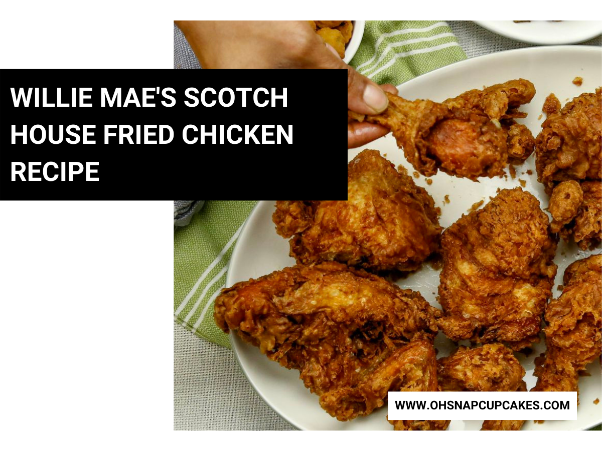 Willie Mae’s Scotch House Fried Chicken Recipe