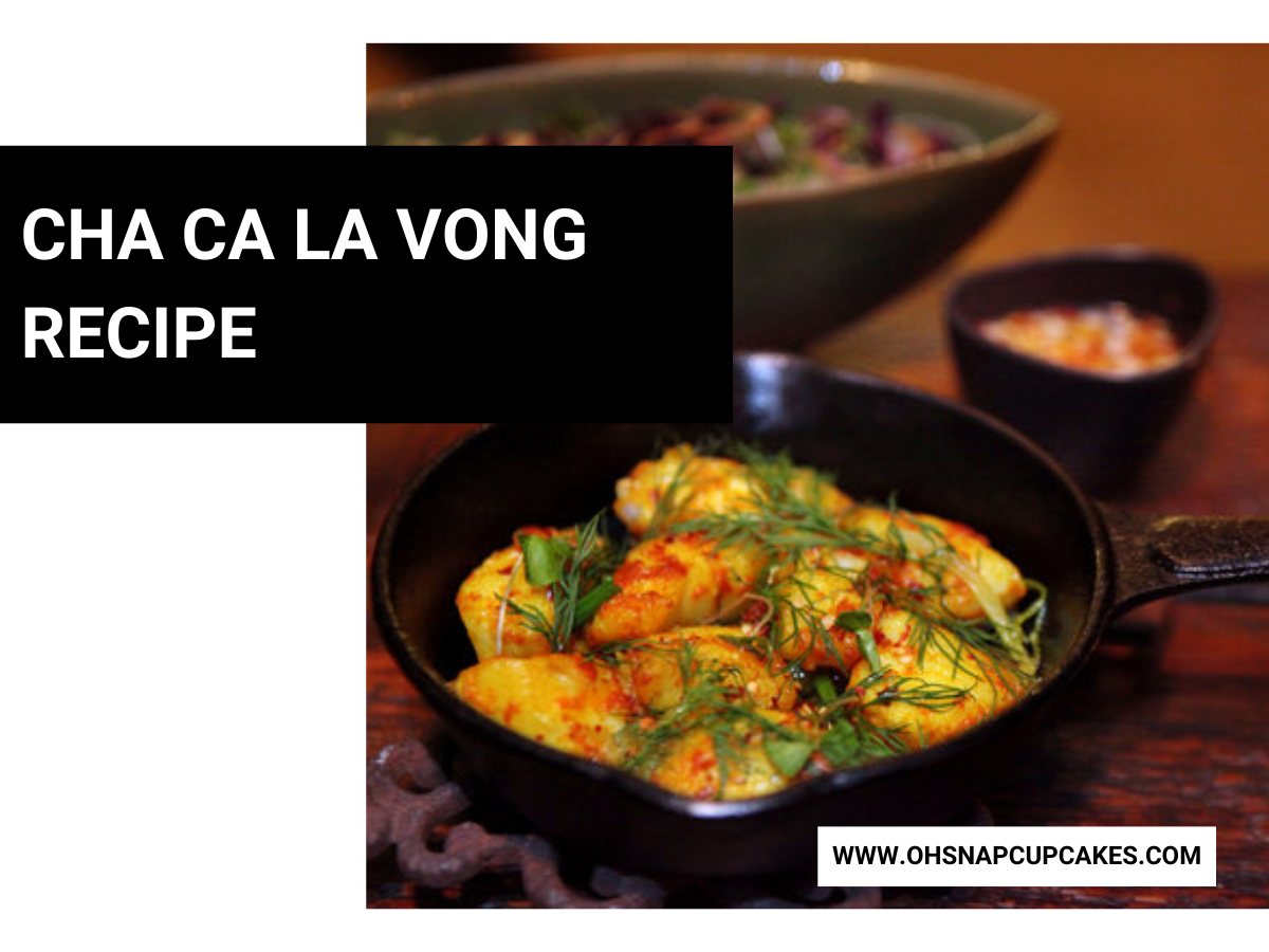 Cha Ca La Vong Recipe