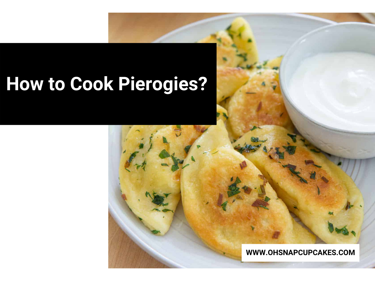How to Cook Pierogies?