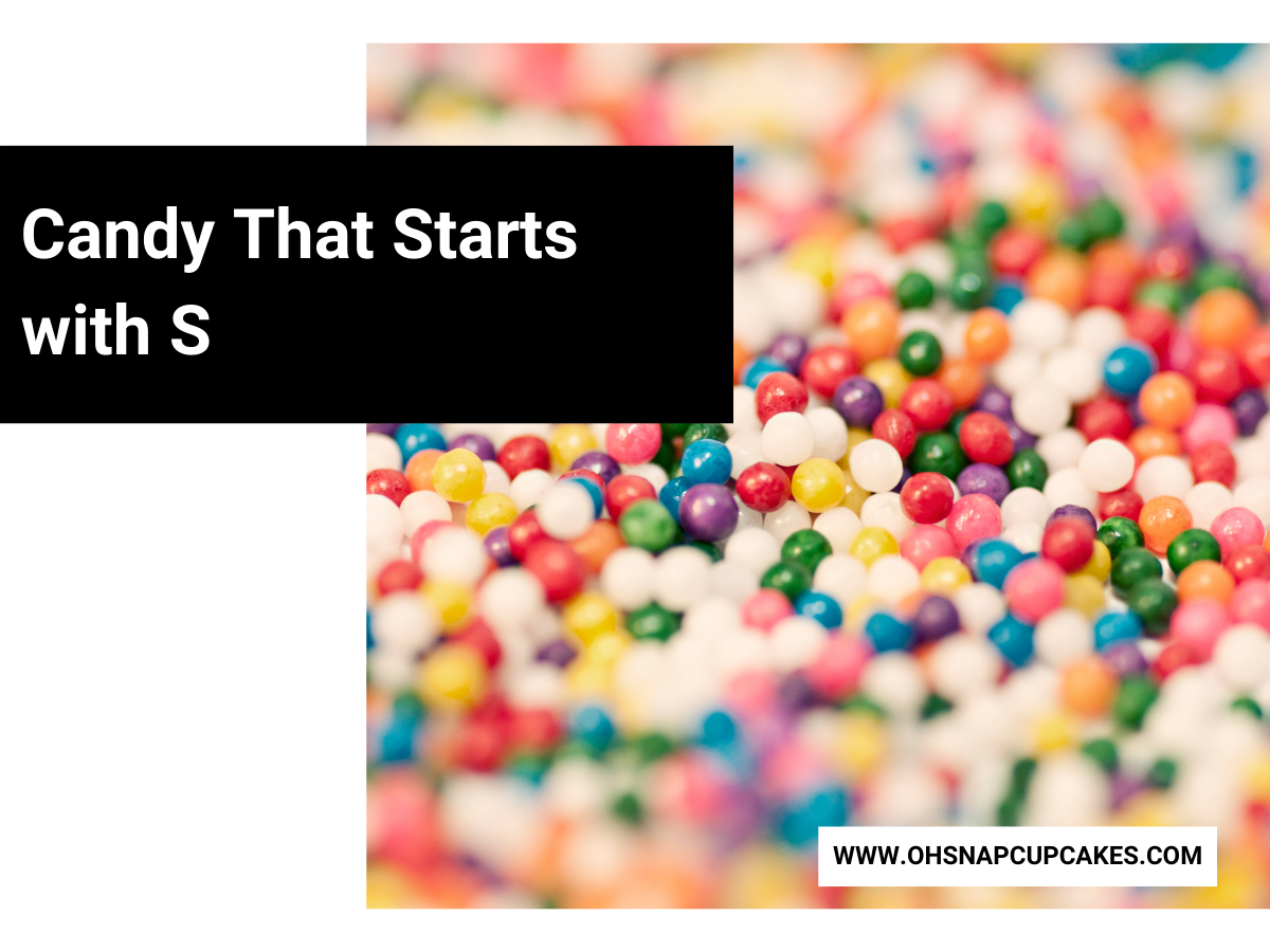Candy That Starts with S