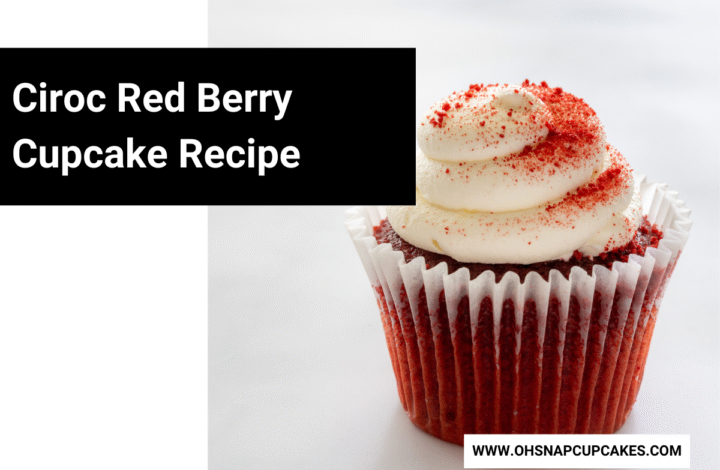 Ciroc Red Berry Cupcake Recipe