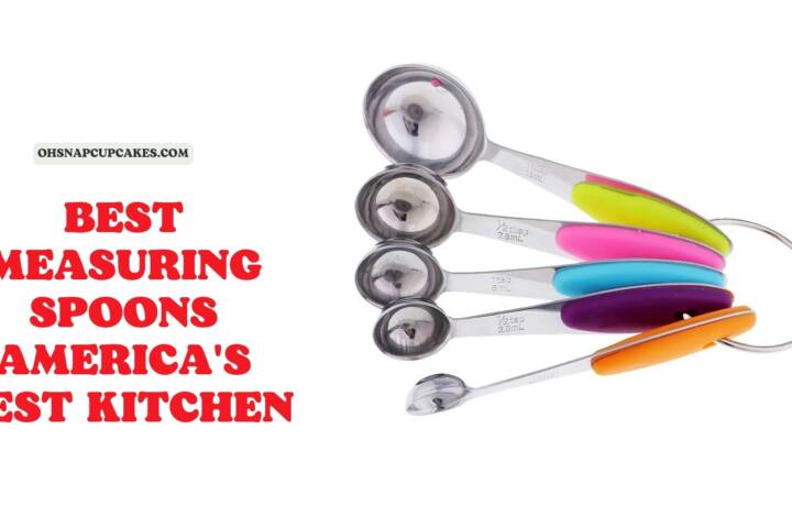 The Best Measuring Spoons America’s Test Kitchen in 2023