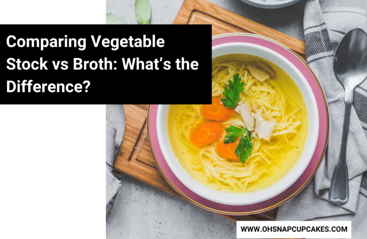 Comparing Vegetable Stock vs Broth: What’s the Difference?