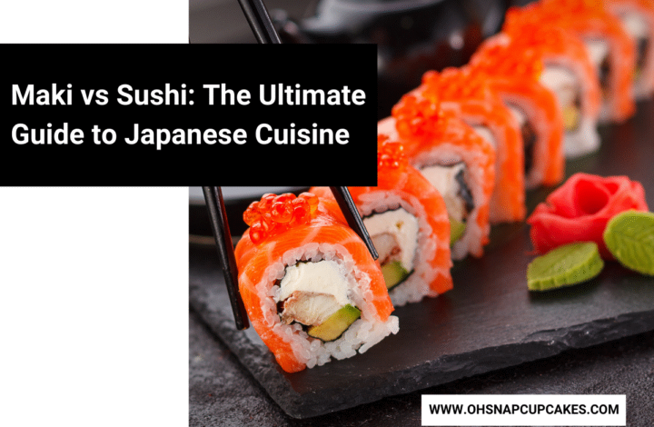 Maki vs Sushi: The Ultimate Guide to Japanese Cuisine