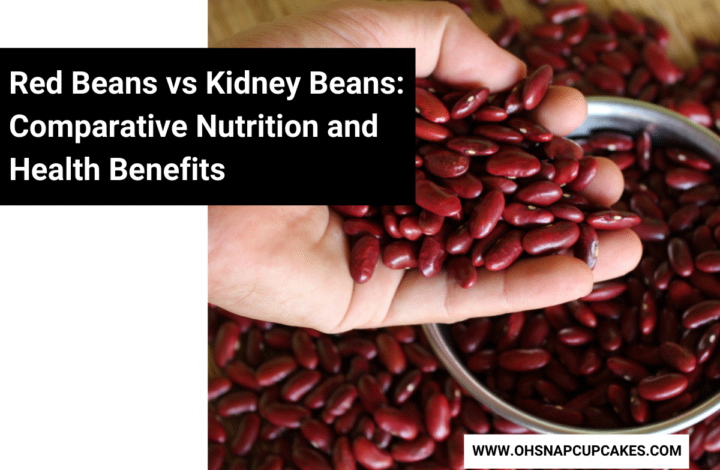 Red Beans vs Kidney Beans: Comparative Nutrition and Health Benefits