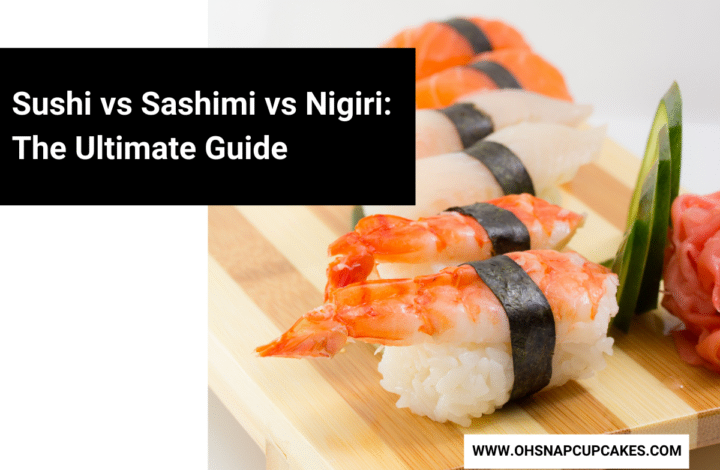 Sushi vs Sashimi vs Nigiri: The Ultimate Guide