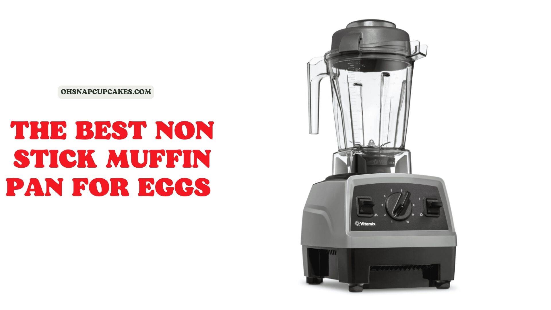 Top Ten The Best Non Stick Muffin Pan For Eggs 2023 Oh Snap! Cupcakes