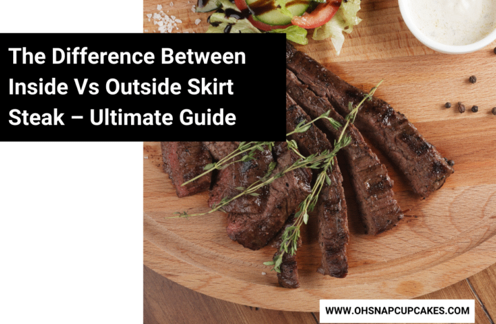 The Difference Between Inside Vs Outside Skirt Steak – Ultimate Guide