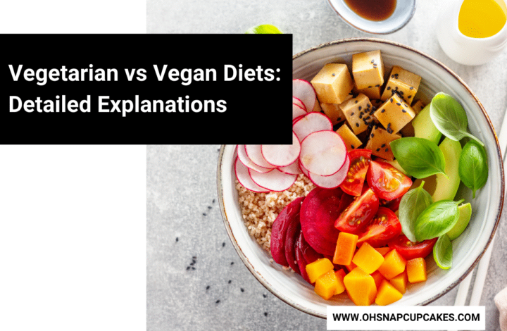 Vegetarian vs Vegan Diets: Detailed Explanations