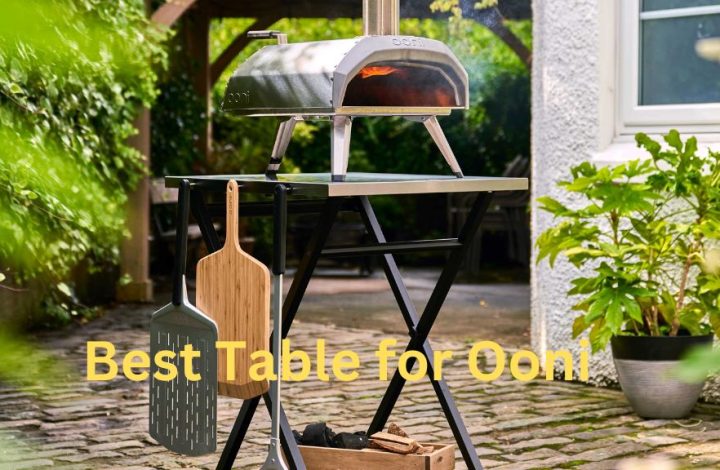 Best Table for Ooni (Koda and Karu 12, 16) Pizza Oven